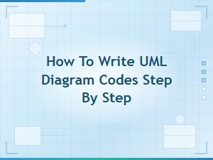 How to Write Uml Diagram Codes: a Step-by-Step Guide for Beginners
